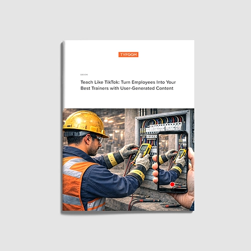 eBook – Teach Like TikTok: Turn Employees Into Your Best Trainers with User-Generated Content