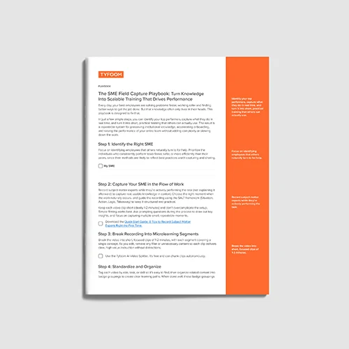 The SME Field Capture Playbook: Turn Knowledge Into Scalable Training That Drives Performance